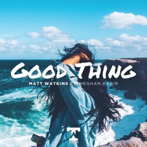 Album Good Thing from Matt Watkins