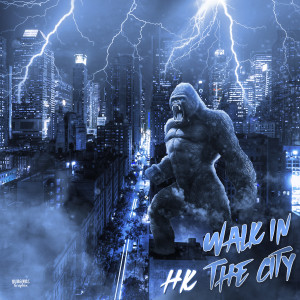 อัลบัม Walk in the City (Explicit) ศิลปิน HK