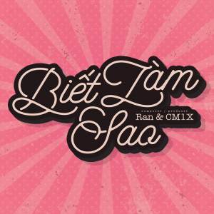 Dengarkan Biết Làm Sao (Beat) lagu dari RAN (RAN) dengan lirik