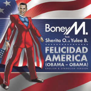 ดาวน์โหลดและฟังเพลง Felicidad America (Obama - Obama) (Spanglish Version) พร้อมเนื้อเพลงจาก Boney M