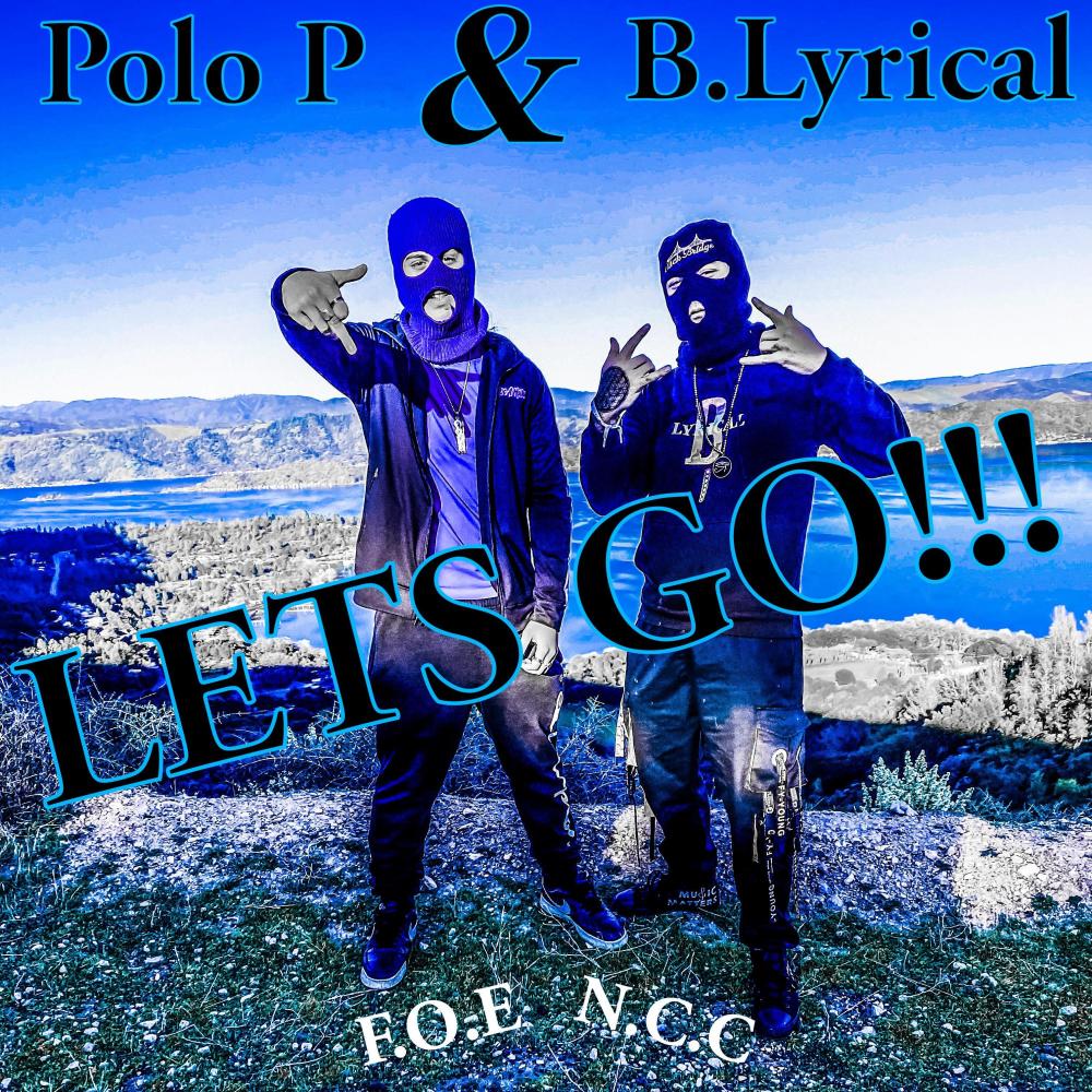 LETS GO (feat. Polo P) (Explicit)
