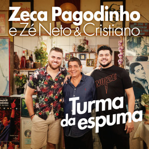 Turma Da Espuma dari Zé Neto & Cristiano