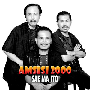 收听Amsisi 2000的Sae Ma Ito歌词歌曲