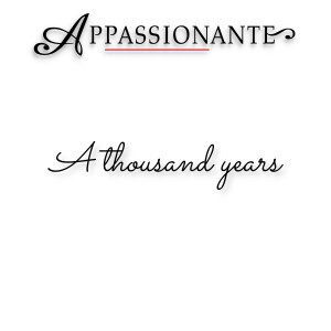 Album A Thousand Years from Appassionante