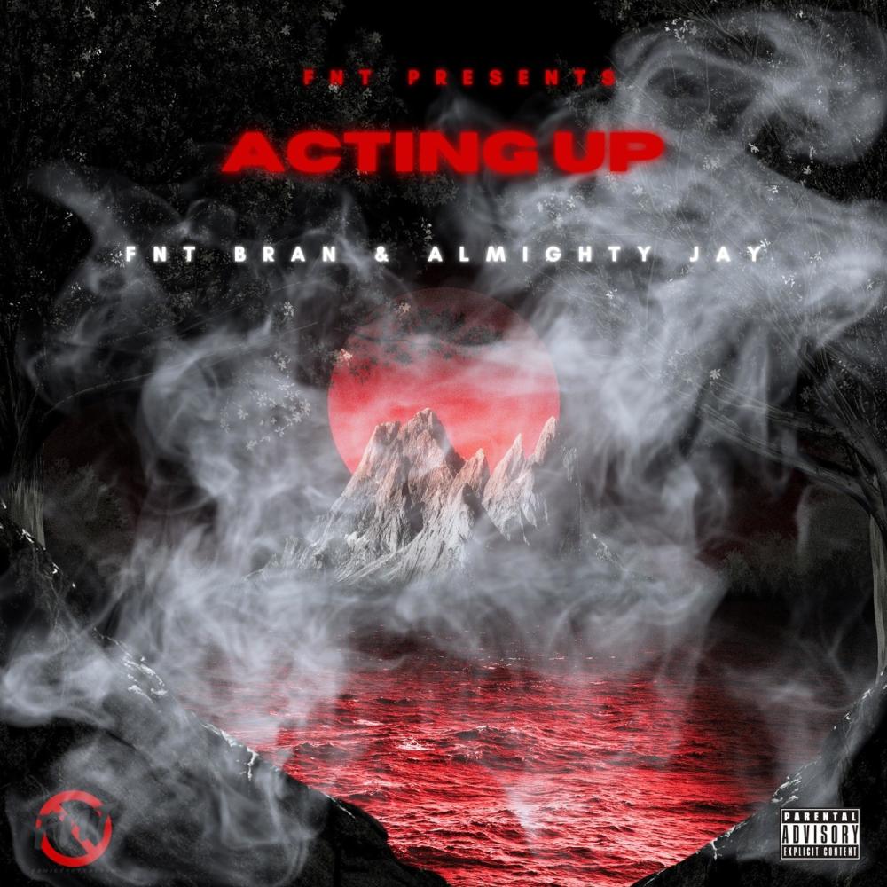Acting Up (feat. Almighty Jay) (Explicit)
