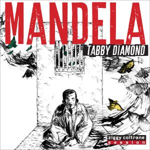 ดาวน์โหลดและฟังเพลง Mandela พร้อมเนื้อเพลงจาก Tabby Diamond