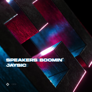 收聽jaysic的Speakers Boomin'歌詞歌曲