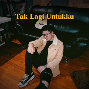 Raynaldo Wijaya的專輯Tak Lagi Untukku