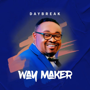 Daybreak（韩国）的专辑Way Maker
