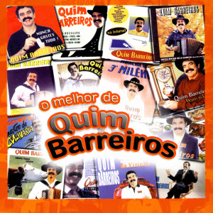 收聽Quim Barreiros的O Sorveteiro (Chupa Teresa)歌詞歌曲