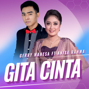 收听Gerry Mahesa的Gita Cinta歌词歌曲