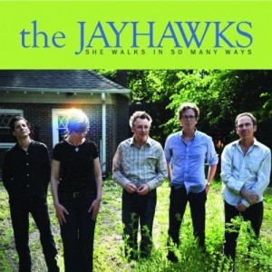 ดาวน์โหลดและฟังเพลง She Walks In So Many Ways พร้อมเนื้อเพลงจาก The Jayhawks