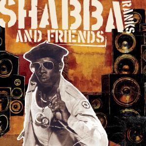 Shabba Ranks的專輯Shabba Ranks and Friends