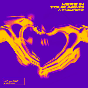 Nathan Dawe的專輯Here In Your Arms (Que & Rkay Remix)