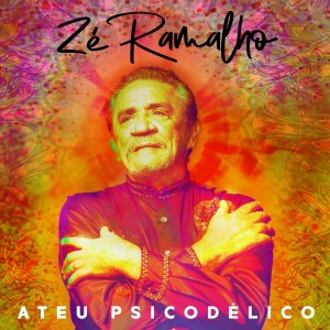 Zé Ramalho的專輯Ateu Psicodélico