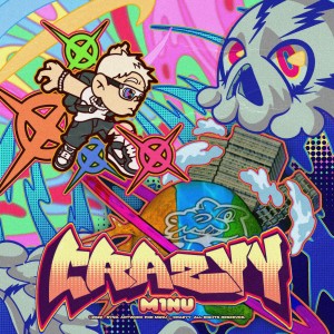 Album Crazyy from M1NU