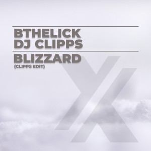 BtheLick的專輯Blizzard (Clipps Edit)