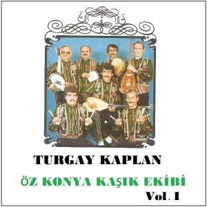 อัลบัม Öz Konya Kaşık Ekibi, Vol. 1 ศิลปิน Turgay Kaplan