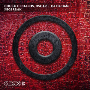 อัลบัม Da Da Dam (Siege Remix) ศิลปิน Chus & Ceballos