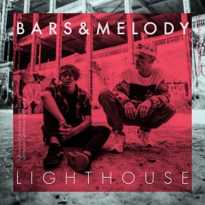 收聽Bars And Melody的Lighthouse歌詞歌曲