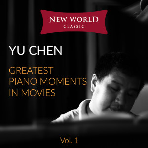 Yu Chen的專輯Greatest Piano Moments, Vol. 1