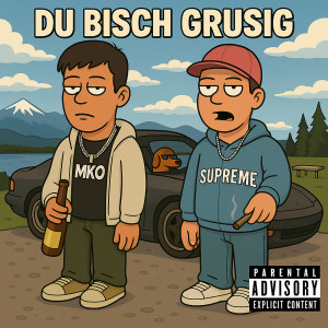Album Du Bisch Grusig (Explicit) from Moukey