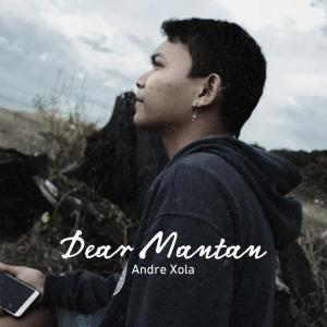 Listen to Dear Mantan song with lyrics from Andre Xola