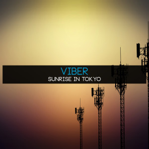 收聽Viber的Sunrise in Tokyo歌詞歌曲