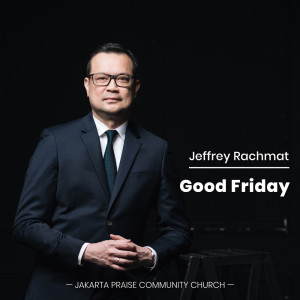ดาวน์โหลดและฟังเพลง Good Friday พร้อมเนื้อเพลงจาก Jeffrey Rachmat