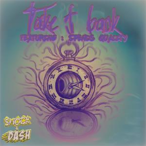 Shock的專輯Take It Back (feat. Spends Quality) (Explicit)