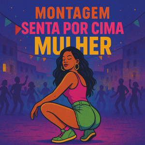 Album Montagem Senta Por Cima Mulher (Explicit) from MC DU DA VB