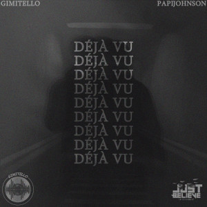 收聽Gimitello的Deja Vu (Explicit)歌詞歌曲