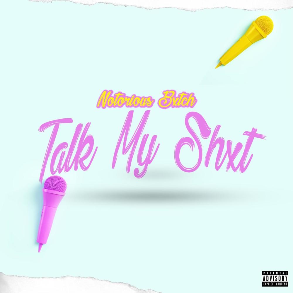 Talking My Shit (Explicit)
