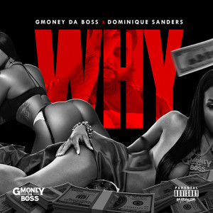 Album Why (Explicit) from Gmoney da Boss