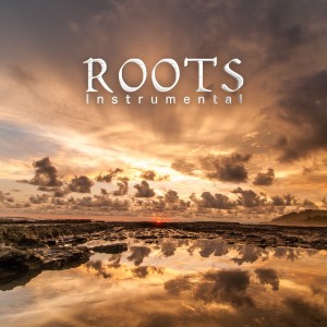ดาวน์โหลดและฟังเพลง Roots (Instrumental) พร้อมเนื้อเพลงจาก Estas Tonne