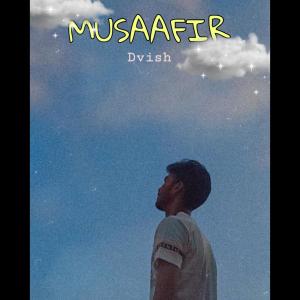 ดาวน์โหลดและฟังเพลง Musaafir พร้อมเนื้อเพลงจาก Dvish