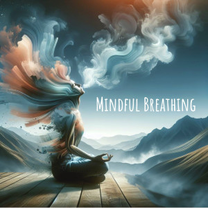 อัลบัม Mindful Breathing- Ambient Yoga ศิลปิน World Music for the New Age
