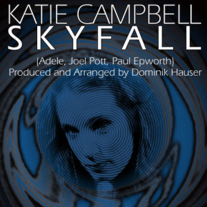 ดาวน์โหลดและฟังเพลง Skyfall (From the Motion Picture Skyfall) พร้อมเนื้อเพลงจาก Katie Campbell