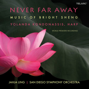 Jahja Ling的專輯Never Far Away: Music of Bright Sheng