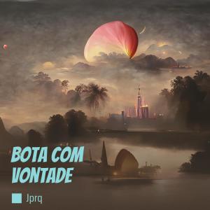 Album Bota Com Vontade (Explicit) from 