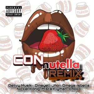 ดาวน์โหลดและฟังเพลง Con Nutella - Remix (Explicit) พร้อมเนื้อเพลงจาก DEIIVY MUSIK