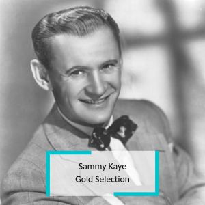 收听Sammy Kaye的The Shrine Of Saint Cecilia歌词歌曲