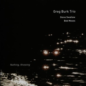 Greg Burk的專輯Nothing, Knowing
