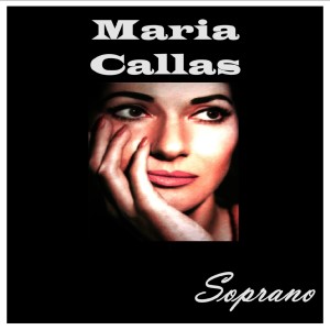 Maria Callas的專輯Soprano