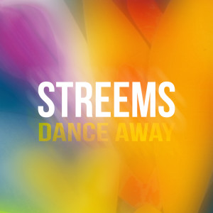 Album Dance Away from Streems