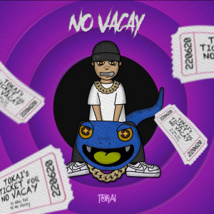 Listen to NO Vacay (Feat. Posadic, JI HYEON MIN) song with lyrics from TOKAI