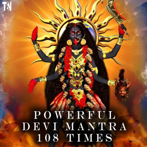 Listen to Powerful Devi Mantra 108 Times song with lyrics from TEN - DIVINE
