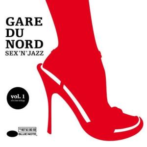 Gare Du Nord的專輯Sex 'n' Jazz