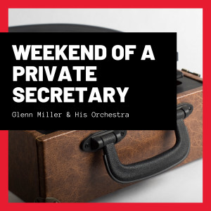 Weekend of a Private Secretary