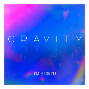 Mad3 for M3的專輯Gravity